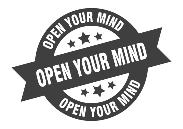 Öffnen Sie Ihr Geisteszeichen. Öffnen Sie Ihren Geist runde Band Aufkleber. Tag des offenen Denkens — Stockvektor