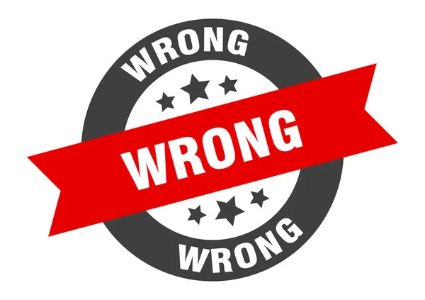 Wrong sign. wrong round ribbon sticker. wrong tag — Stock Vector