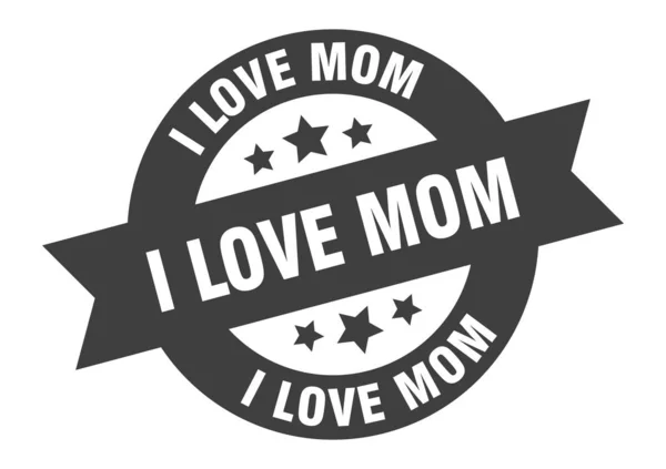 Jag älskar mammas signatur. Jag älskar mamma runt band klistermärke. Jag älskar mamma tag — Stock vektor