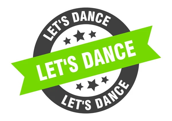 Let's dance sign. let's dance round ribbon sticker. let's dance tag — Stock Vector