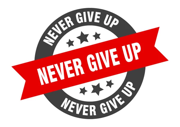 Never give up sign. never give up round ribbon sticker. never give up tag — 스톡 벡터