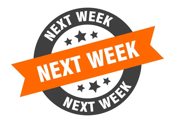 Nächste Woche Zeichen. nächste Woche runde Bandaufkleber. Nächste Woche — Stockvektor
