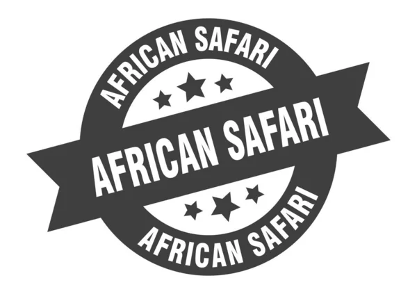 Um sinal de safári africano. safari africano adesivo fita redonda. etiqueta de safári africano — Vetor de Stock