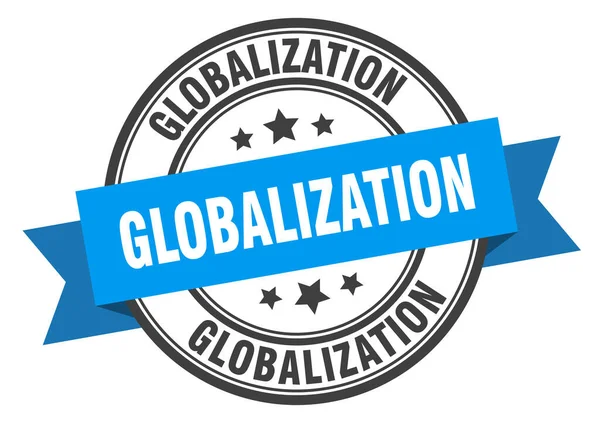 Globaliseringslabel. globaliseringsronde band teken. globaliseringsstempel — Stockvector