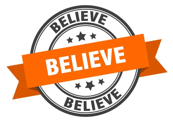 Believe label. believeround band sign. believe stamp — Stockový vektor