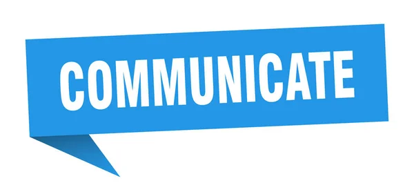 Comunicar la burbuja del habla. señal de cinta de comunicación. comunicar banner — Vector de stock