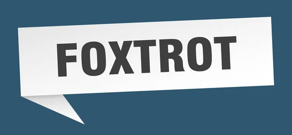 Foxtrot speech bubble. foxtrot ribbon sign. foxtrot banner — Stock Vector