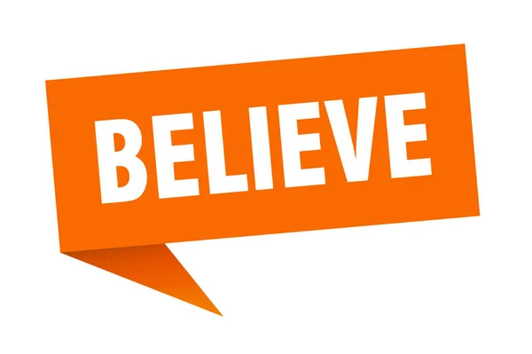 Believe speech bubble. believe ribbon sign. believe banner — Stock Vector