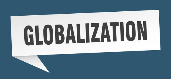 Burbuja del discurso de la globalización. signo de la cinta de globalización. banner de globalización — Vector de stock