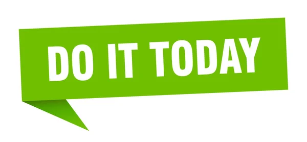 Do it today speech bubble. do it today ribbon sign. do it today banner — Stock Vector