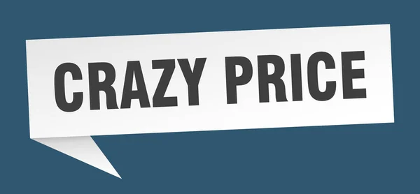 Crazy price speech bubble. crazy price ribbon sign. crazy price banner — Stock Vector