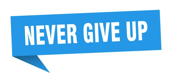 Never give up speech bubble. never give up ribbon sign. never give up banner — Stock Vector