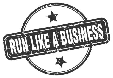 run like a business stamp. run like a business round vintage grunge sign. run like a business