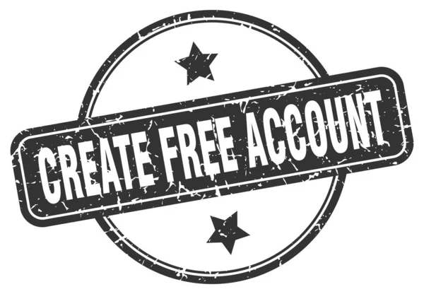 Crear sello de cuenta gratuita. crear cuenta gratuita ronda signo grunge vintage. crear una cuenta gratuita — Vector de stock