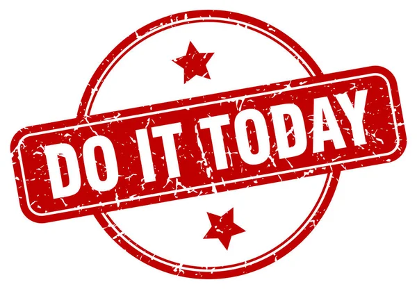 Do it today stamp. do it today round vintage grunge sign. do it today — Stock vektor