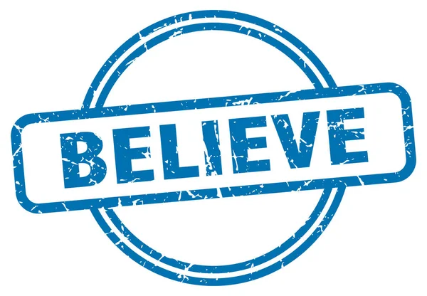Believe stamp. believe round vintage grunge sign. believe — Stock Vector