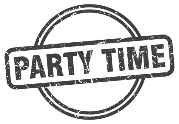 Party time stamp. party time round vintage grunge sign. party time — Stock Vector