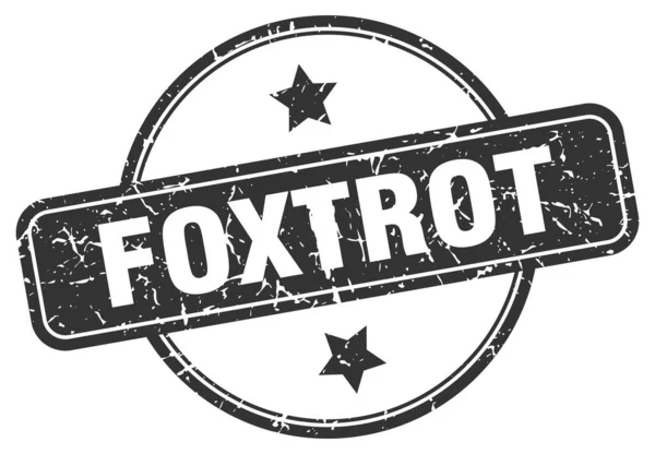 Foxtrot stamp. foxtrot round vintage grunge sign. foxtrot — Stock vektor