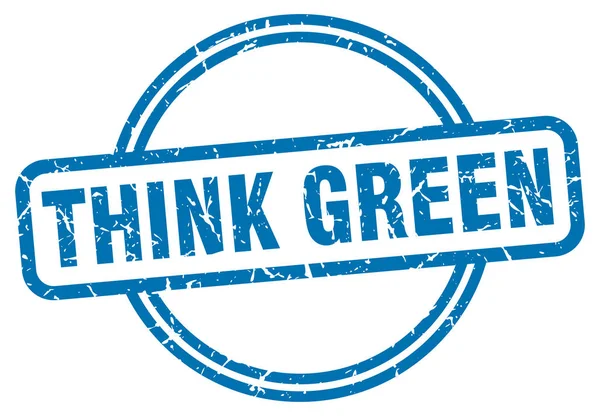 Think green stamp. think green round vintage grunge sign. think green — 图库矢量图片