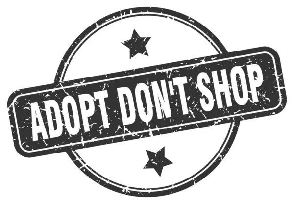 Adopt don't shop stamp. adopt don't shop round vintage grunge sign. adopt don't shop — Stock Vector