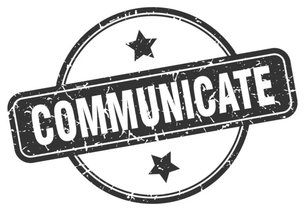 Timbre de communication. communiquer rond signe grunge vintage. communiquer — Image vectorielle