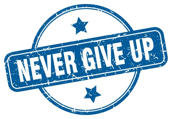 Never give up stamp. never give up round vintage grunge sign. never give up — 스톡 벡터