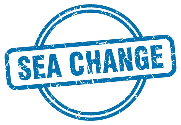 Sea change stamp. sea change round vintage grunge sign. sea change — Stock Vector