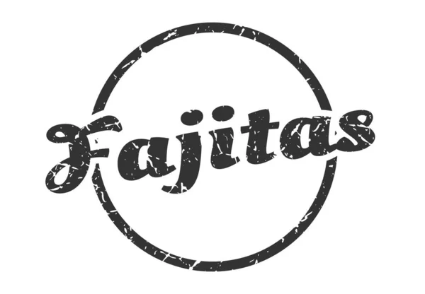 Fajitas Firmar Fajitas Ronda Sello Grunge Vintage Fajitas — Archivo Imágenes Vectoriales