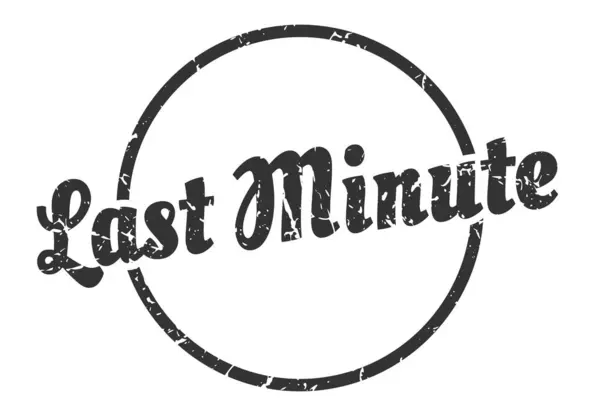 Знак Последней Минуты Винтажная Гранж Марка Последней Минуты Last Minute — стоковый вектор