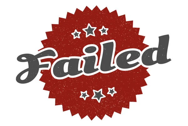 Failed Sign Failed Vintage Retro Label Failed — Stock Vector