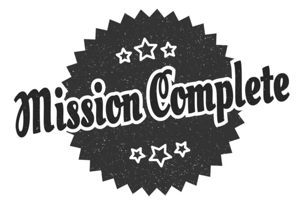 Mission Complete Sign Mission Complete Vintage Retro Label Mission Complete — Stock Vector