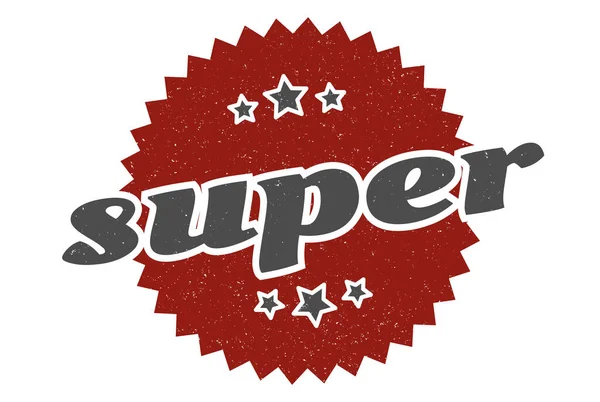 Super Zeichen Super Rundes Retro Vintagelabel Super — Stockvektor