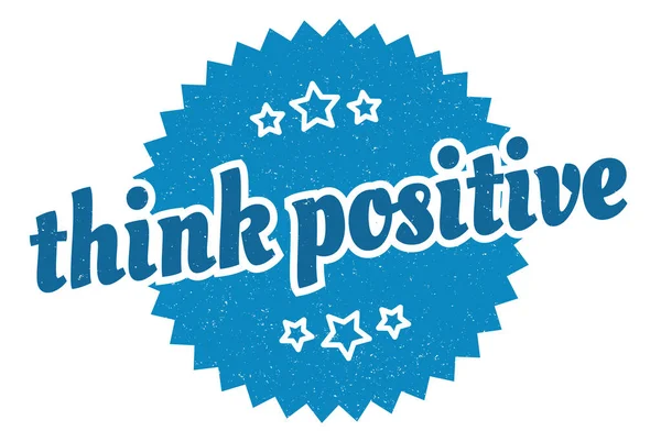 Denk Aan Een Positief Teken Denk Positief Rond Vintage Retro — Stockvector