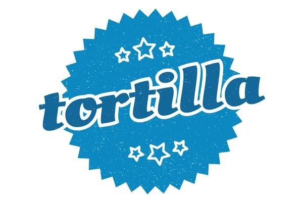 Znak Tortilli Tortilla Okrągły Vintage Etykieta Retro Tortilla — Wektor stockowy