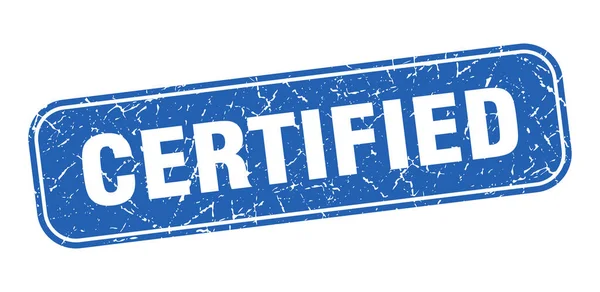 Timbre Certifié Signe Bleu Grungy Carré Certifié — Image vectorielle