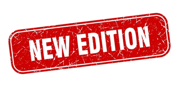 Nuevo Sello Edición Nueva Edición Cuadrada Grungy Signo Rojo — Vector de stock