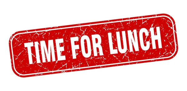 Time Lunch Stamp Time Lunch Square Grungy Red Sign — Stock Vector