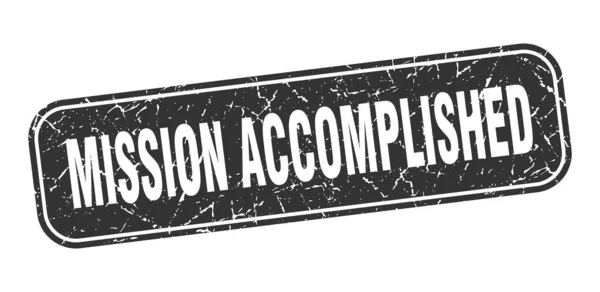 Mission Accomplished Stamp Mission Accomplished Square Grungy Black Sign — Stock Vector