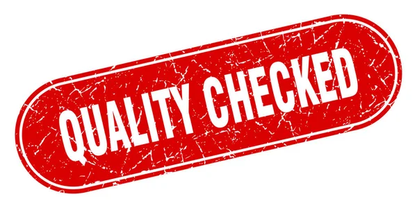 quality checked sign. quality checked grunge red stamp. Label