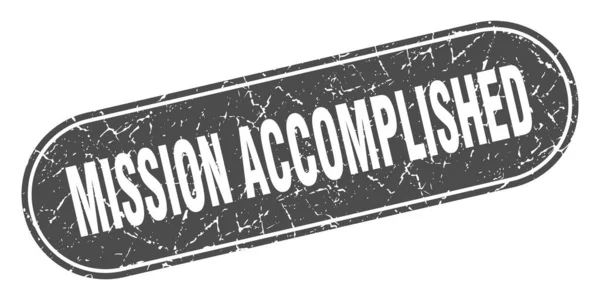 Mission Accomplished Sign Mission Accomplished Grunge Black Stamp Label — Stock Vector