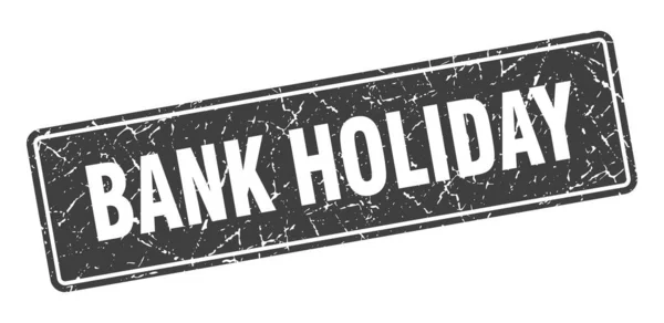 銀行の休日スタンプ バンクホリデーヴィンテージグレーラベル サインを — ストックベクタ