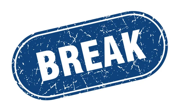 Break Sign Break Grunge Blue Stamp Label — Stock Vector