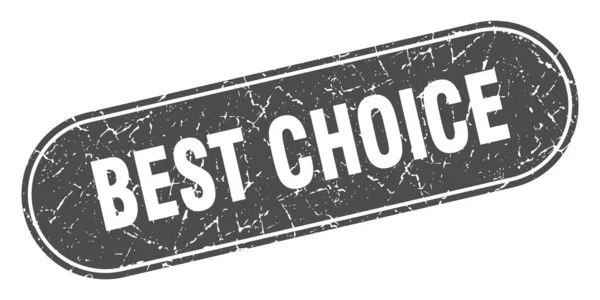 Beste Keuze Teken Beste Keuze Grunge Zwarte Stempel Etiket — Stockvector