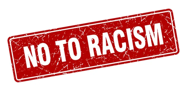 Nej Till Rasismens Stämpel Nej Till Rasism Vintage Röd Etikett — Stock vektor