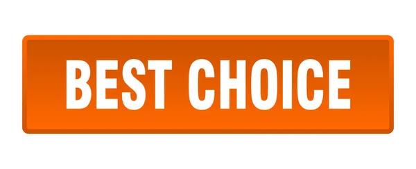 Best Choice Button Best Choice Square Orange Push Button — Stock Vector