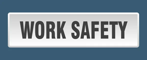 Work Safety Button Work Safety Square White Push Button — Stock Vector