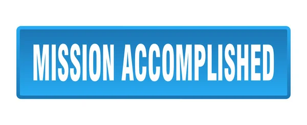 Mission Accomplished Button Mission Accomplished Square Blue Push Button — Stock Vector