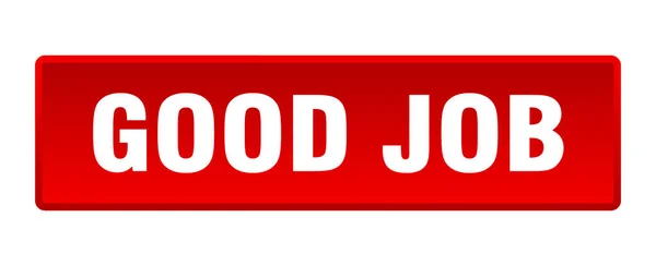Gute Arbeit Guter Job Quadratischer Roter Knopf — Stockvektor
