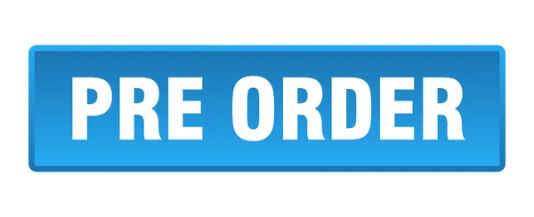Botón Pre Orden Pre Orden Cuadrado Azul Pulsador — Vector de stock