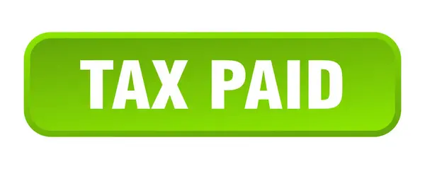 Botón Impuestos Pagados Impuesto Pagado Cuadrado Pulsador — Vector de stock